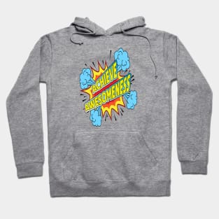 Achieve Awesomeness Hoodie